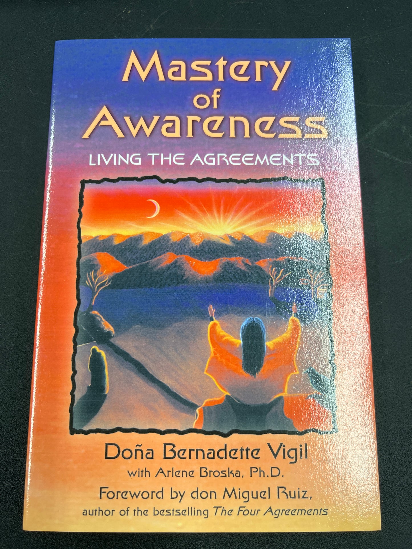 Mastery of Awareness: Living the Awareness