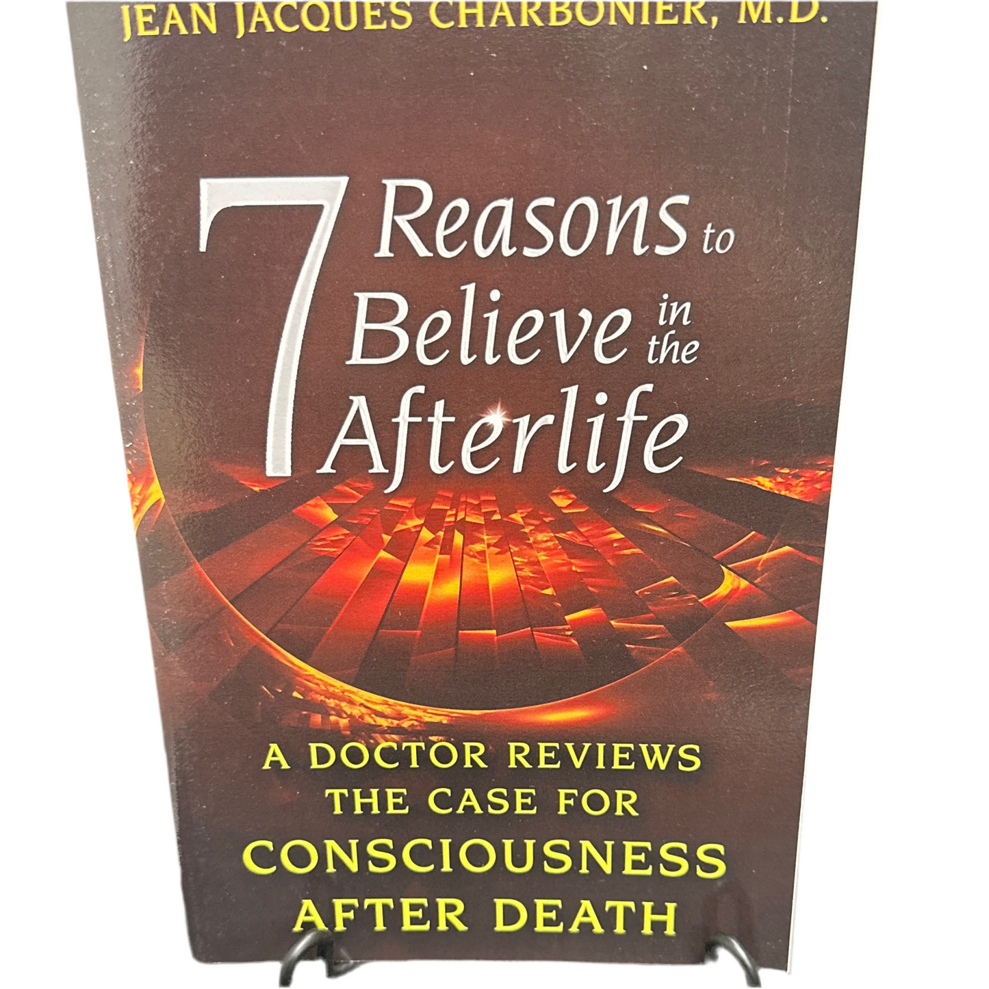 7 Reasons to Believe in the Afterlife: A Doctor Reviews the Case for Consciousness After Death
