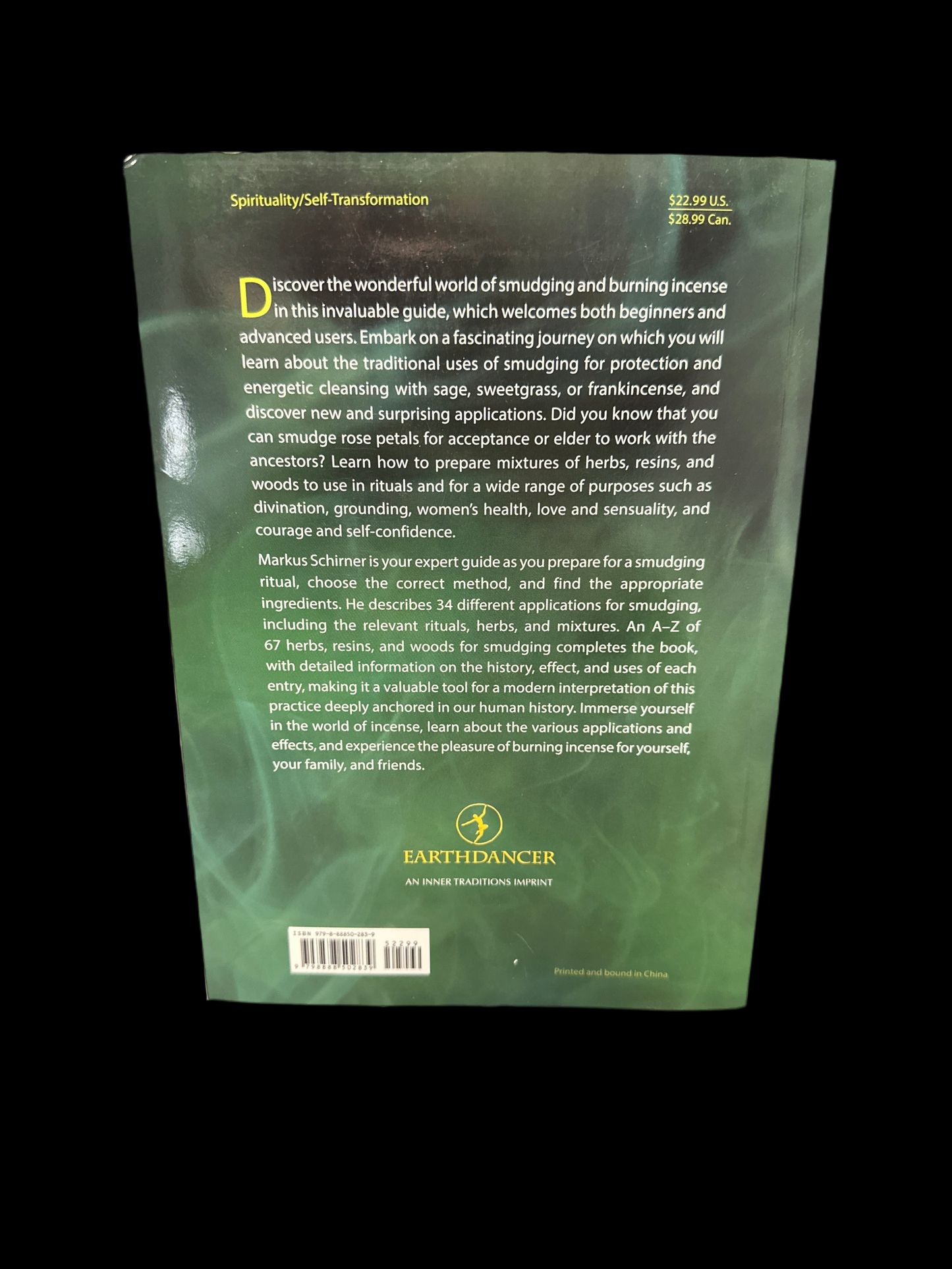The Complete Smudging Handbook: 67 Herbs, Woods and Resins for Clearing and Emotional Balance