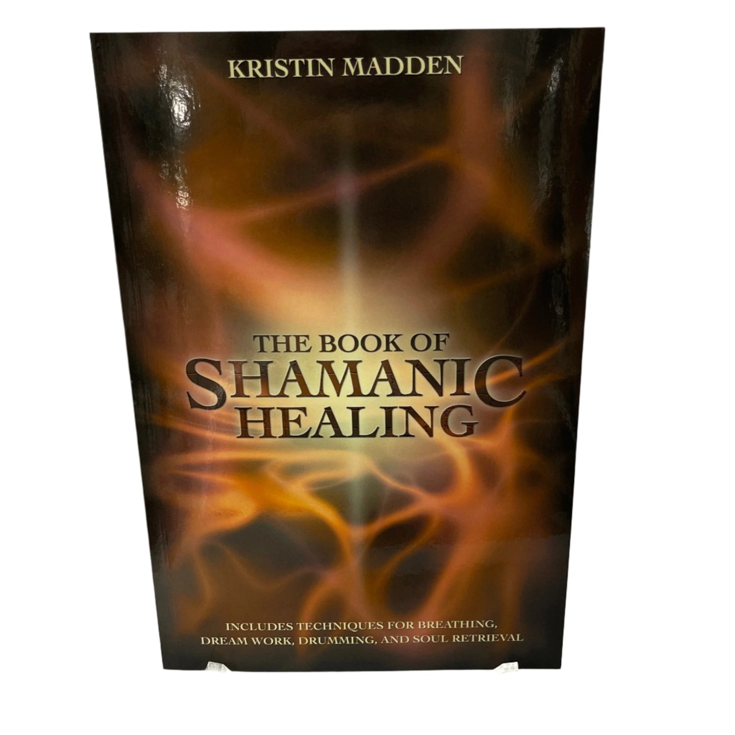 The Book of Shamanic Healing