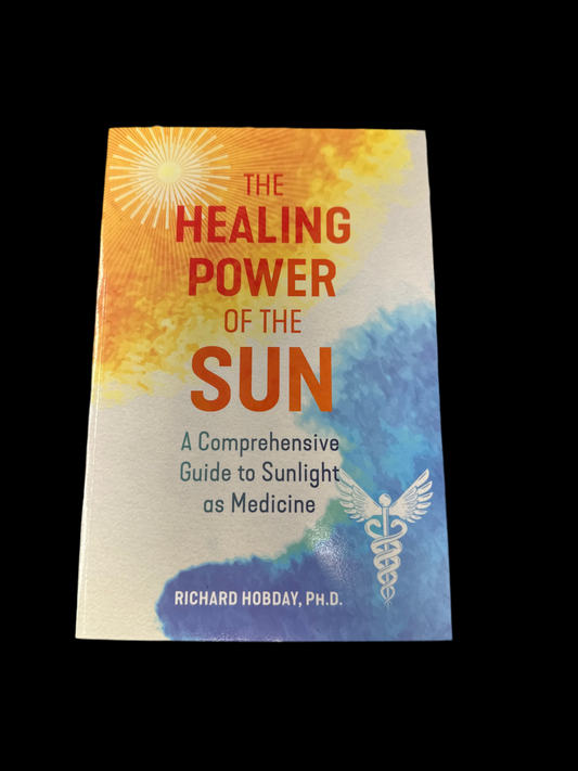 Healing Power of the Sun: A Comprehensive Guide to Sunlight as Medicine