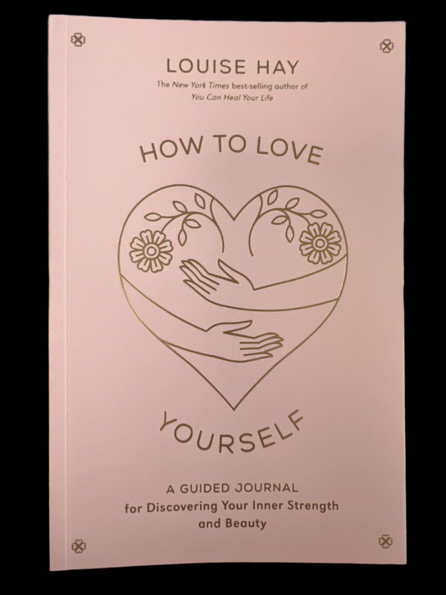 How to Love Yourself Journal