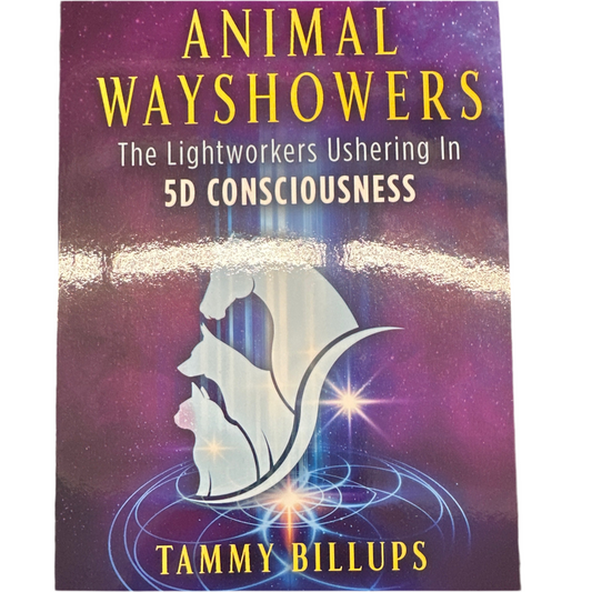 Animal Wayshowers: The Lightworkers Ushering in 5D Consciousness