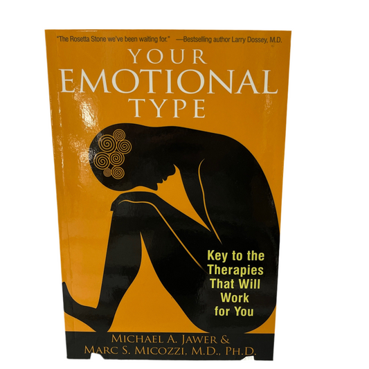 Your Emotional Type: key to the therapies that will work for you