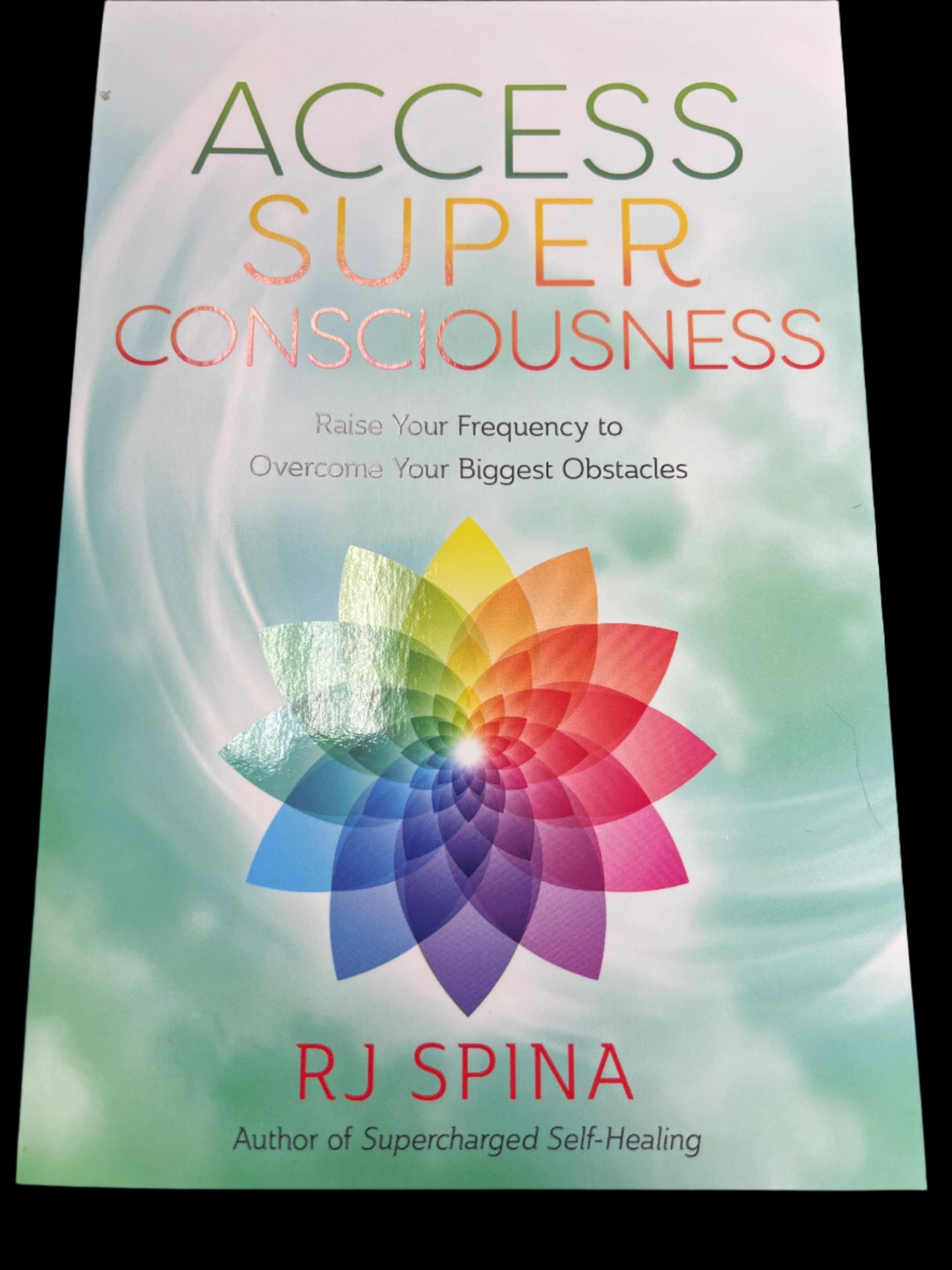 Access Super Consciousness