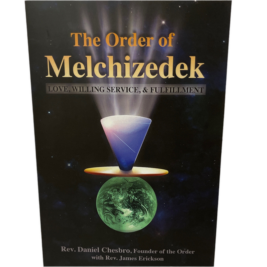 Order of Melchizedek: love, willing service, and fulfillment