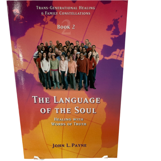 Language of the Soul: healing with words of truth