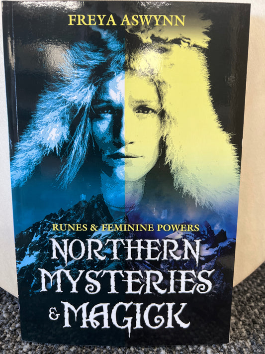 Northern Mysteries and Magick: Runes & Feminine Powers by Freya Aswynn