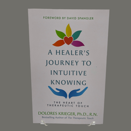 A Healer’s Journey to Intuitive Knowing