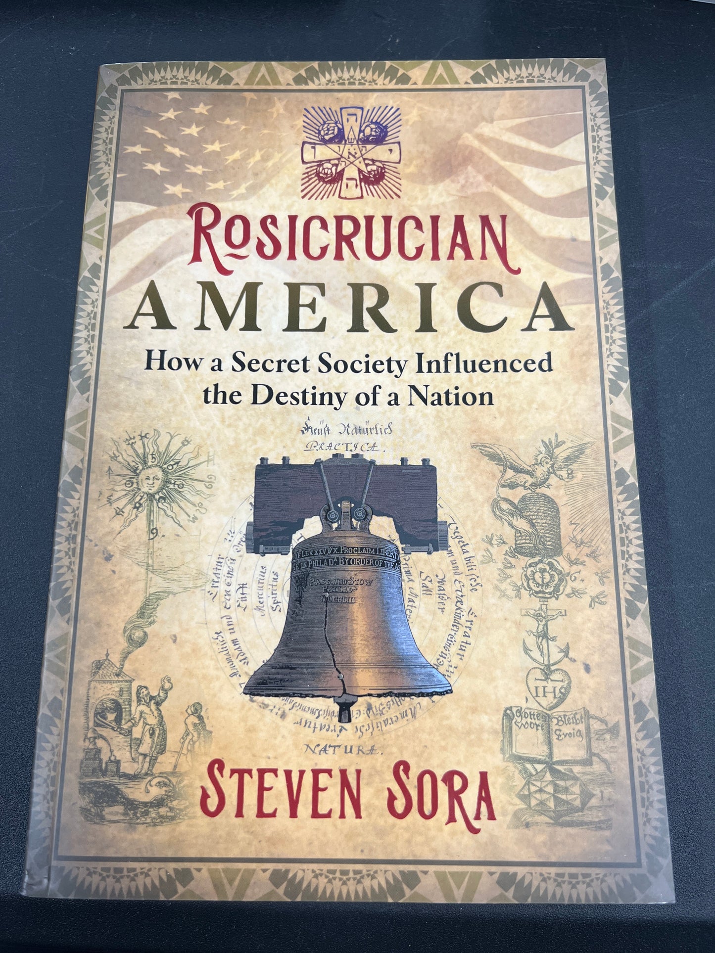 Rosicrucian America: How a Secret Society Influenced the Destiny of a Nation