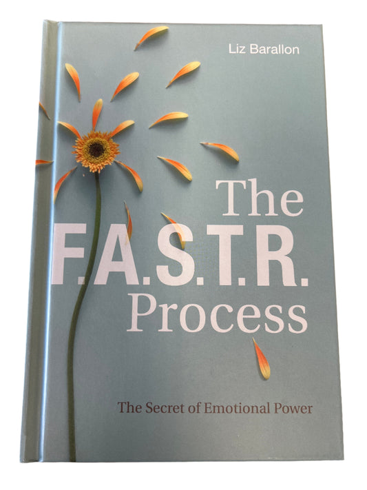 F.A.S.T.R. Process : The Secret of Emotional Power (Hardcover)