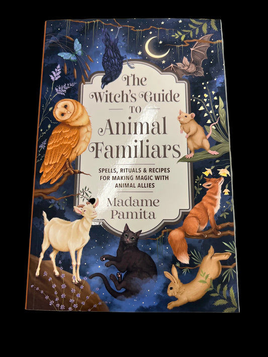 The Witch’s Guide to Animal Familiars