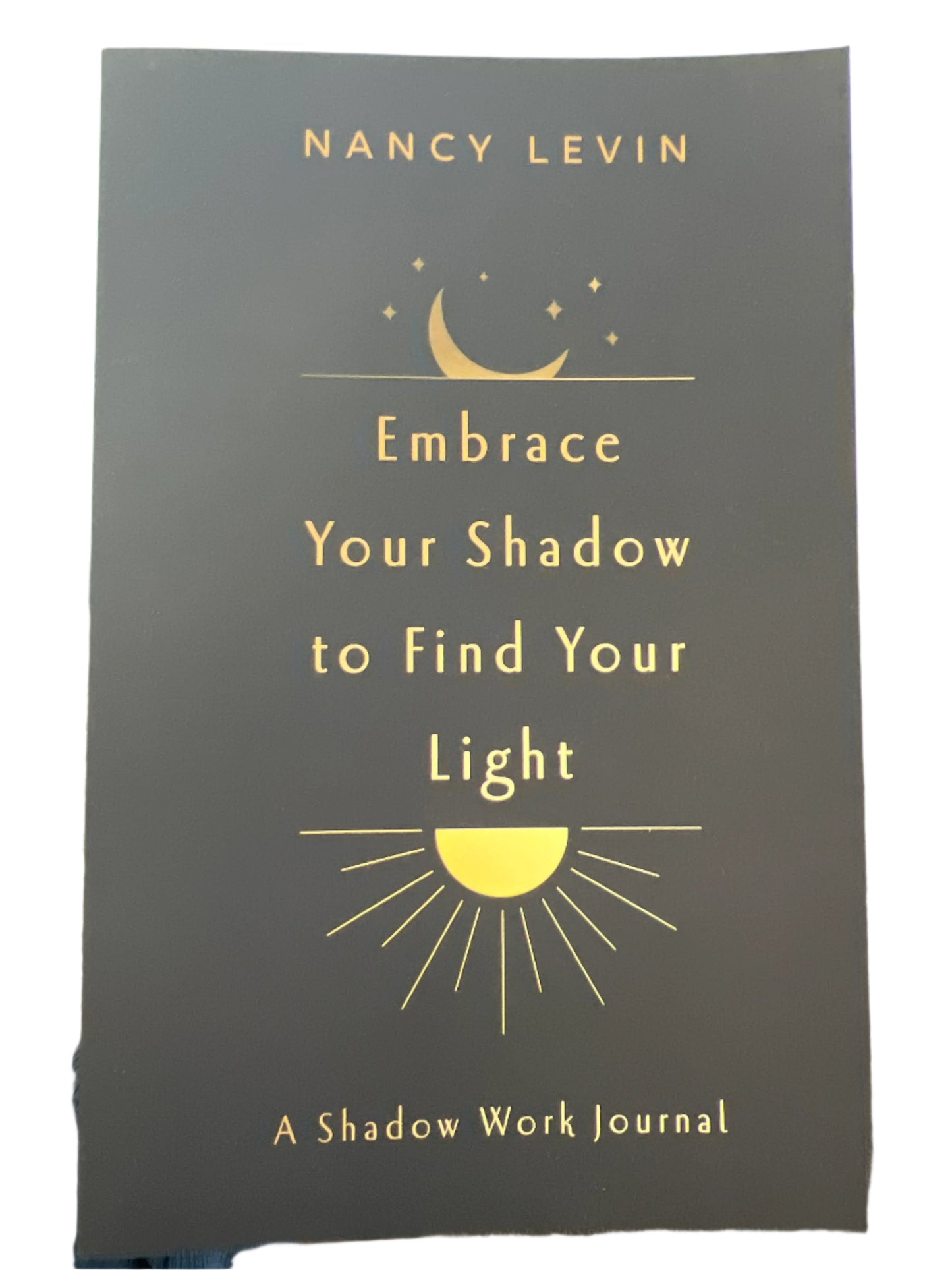 Embrace Your Shadow to Find Your Light