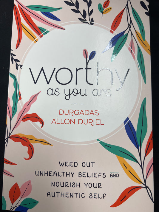 Worthy As You Are