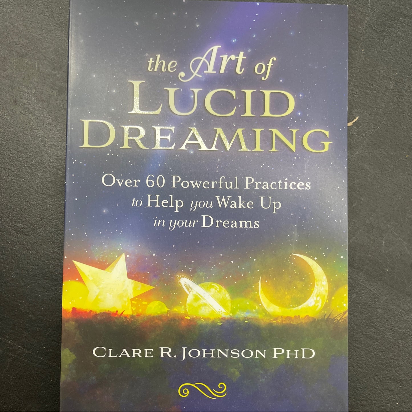 The Art of Lucid Dreaming