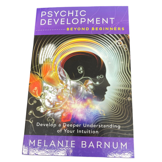 Psychic Development Beyond Beginners