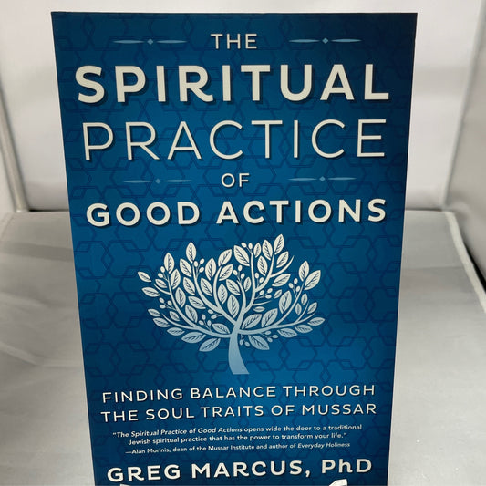 The Spiritual Practice of Good Actions