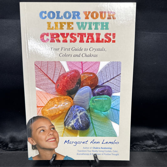 Color your life with crystals