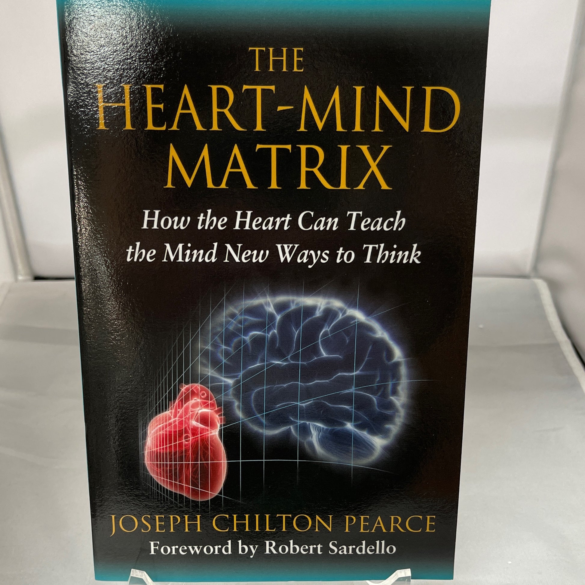 The Heart Mind Matrix: how the heart can teach the mind new ways to think