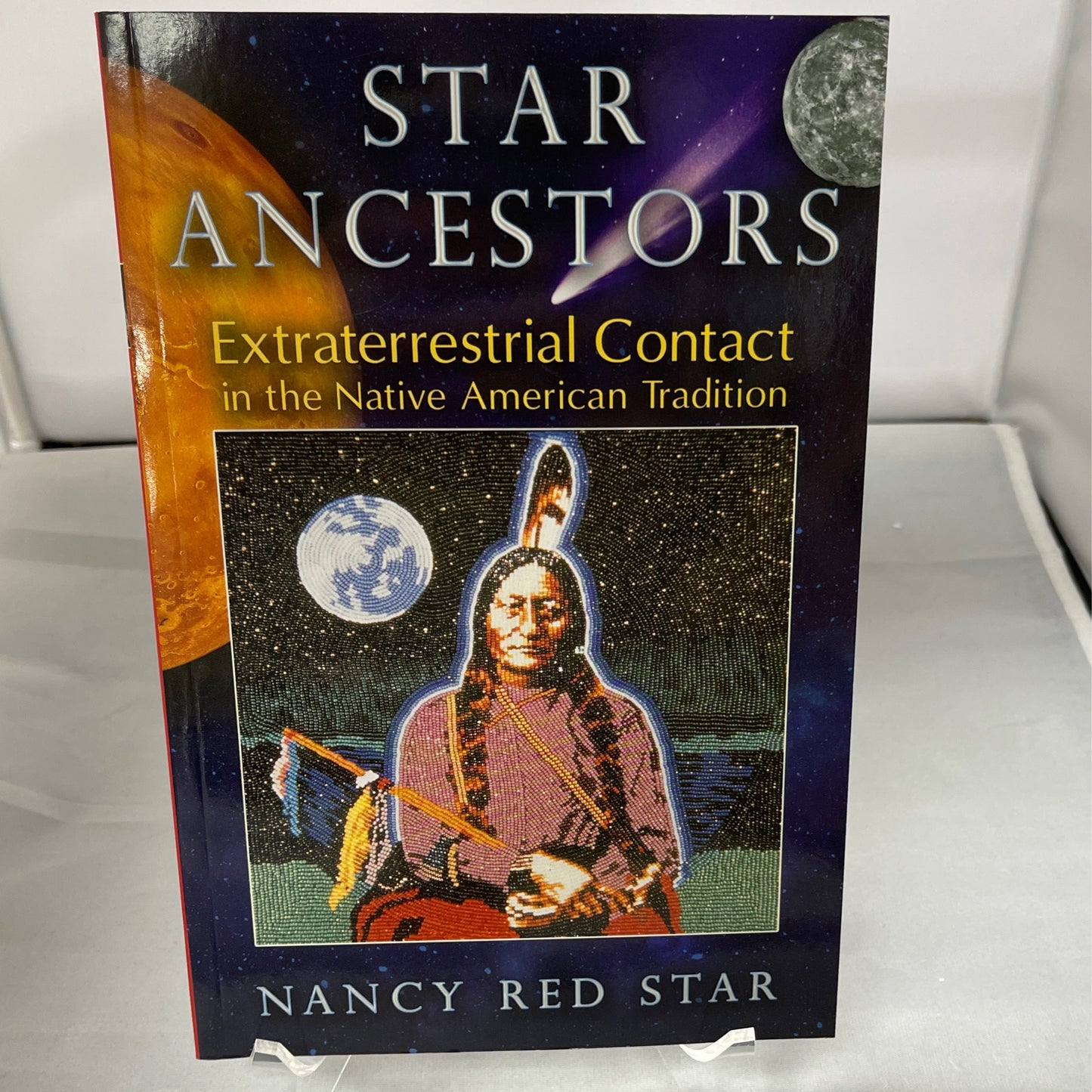 Star Ancestors: extraterrestrial contact in the Native American tradition