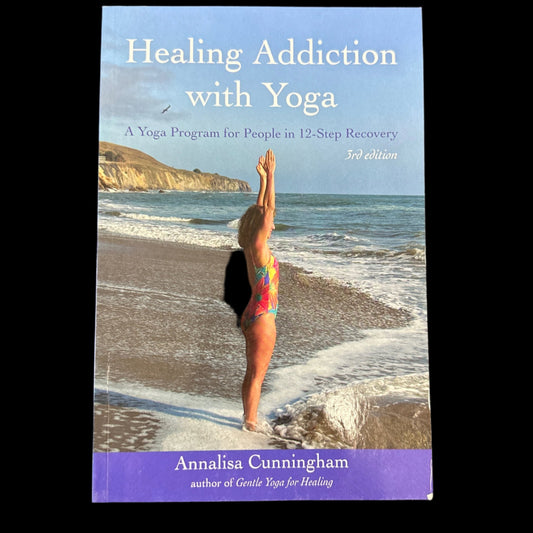 Healing Addiction with Yoga