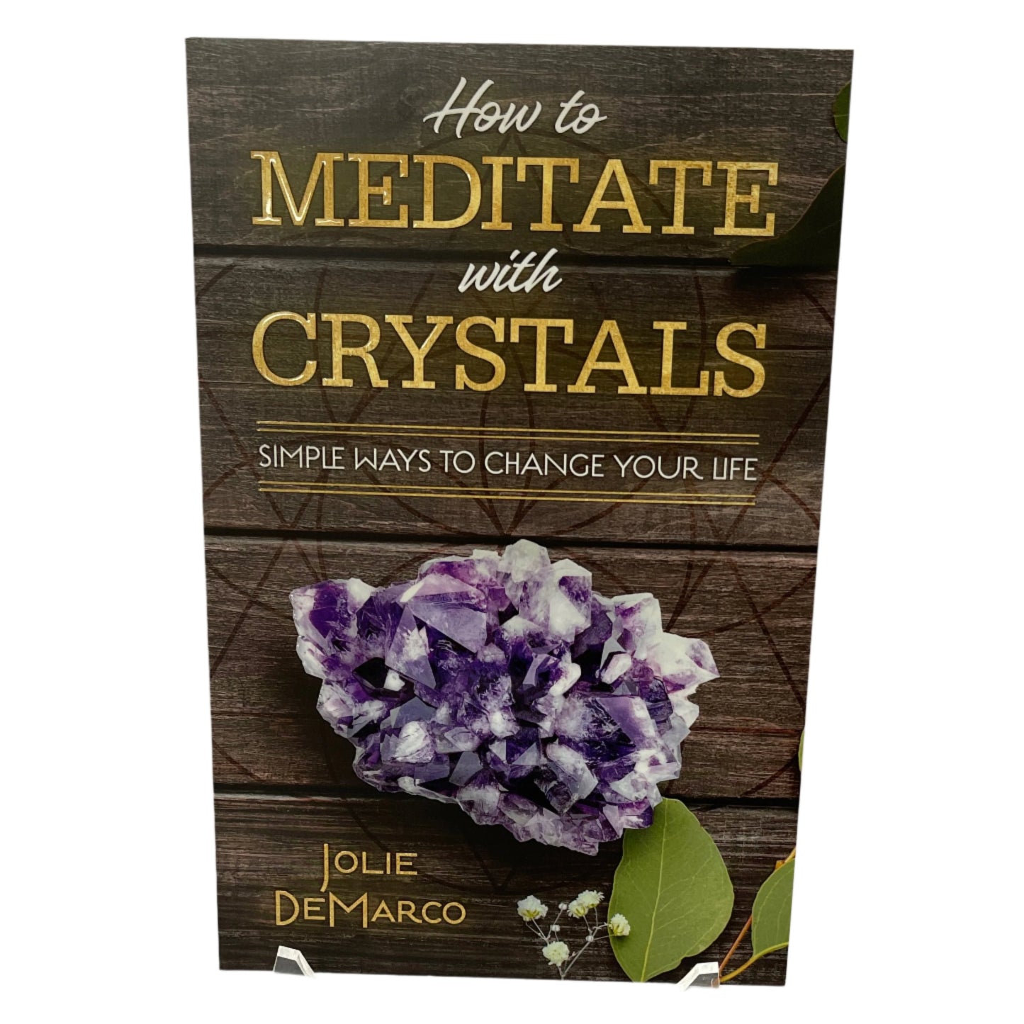 How to Meditate with Crystals