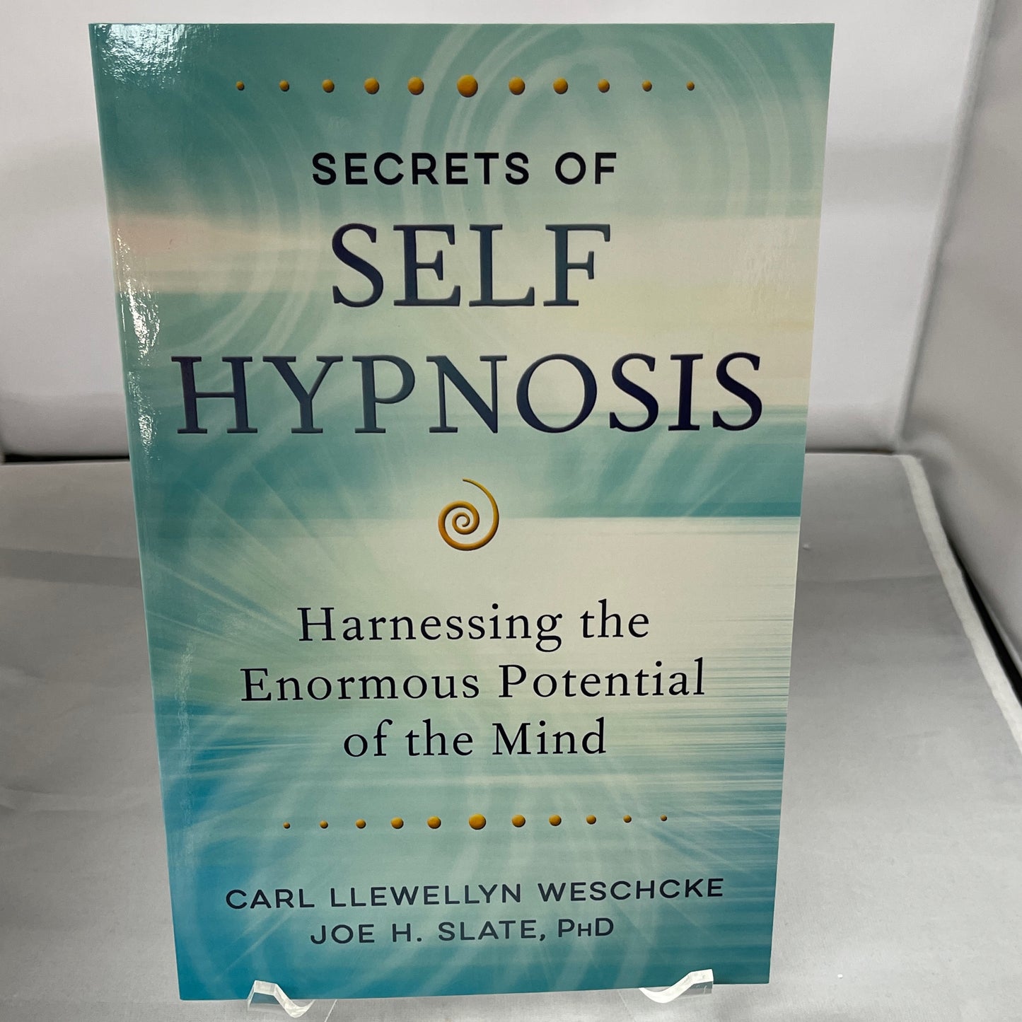 Secrets of self hypnosis