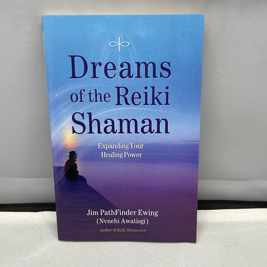 Dreams of the Reiki Shaman