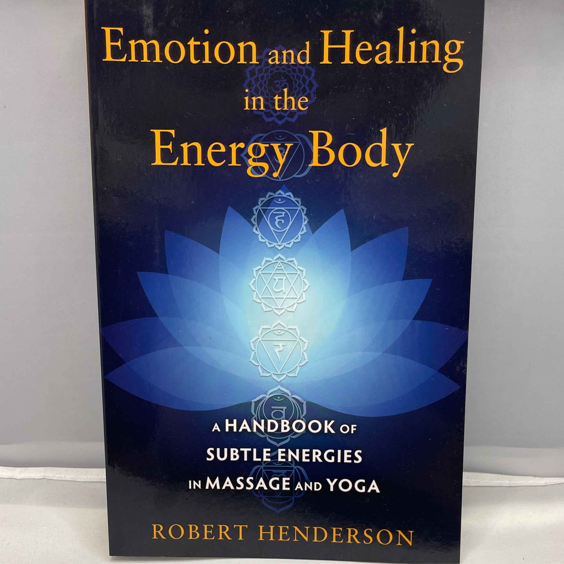 Emotion and Healing in the Energy Body