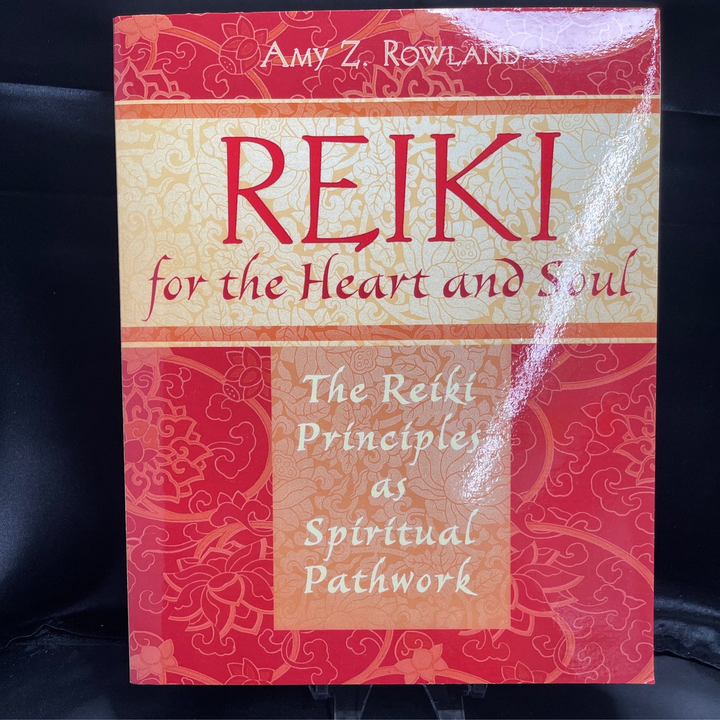 Reiki for the Heart and Soul: the reiki principals as spiritual pathwork