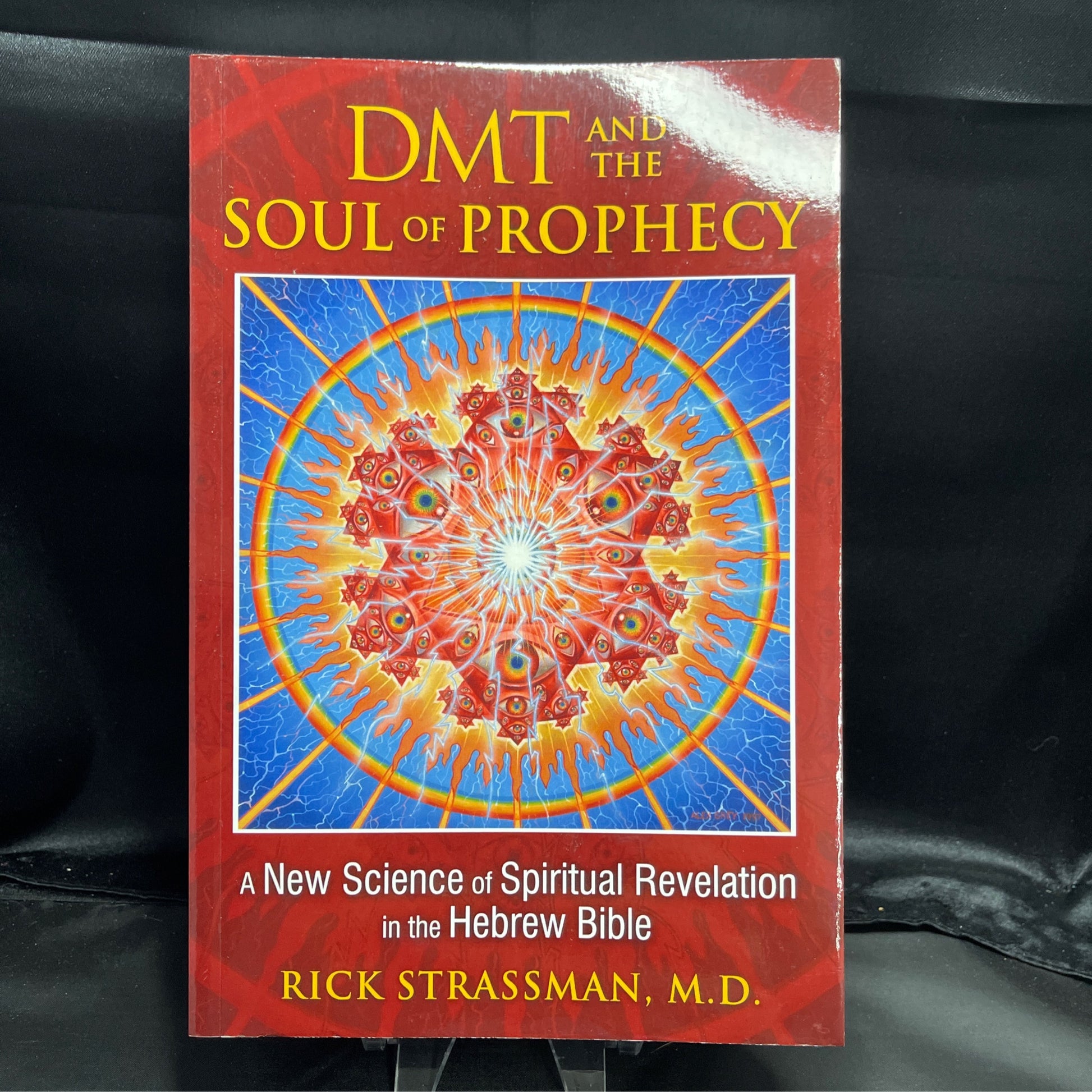 DMT and the Soul of Prophecy: A New Science of Spiritual Revelation in the Hebrew Bible