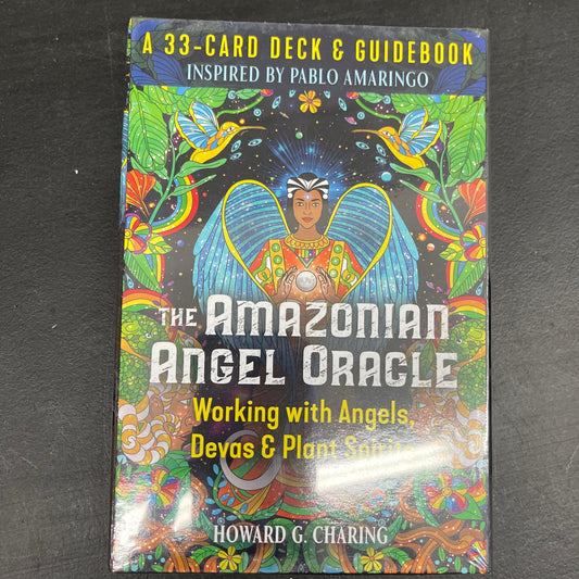 The Amazonian Angel Oracle: Working with Angels, Devas, and Plant Spirits