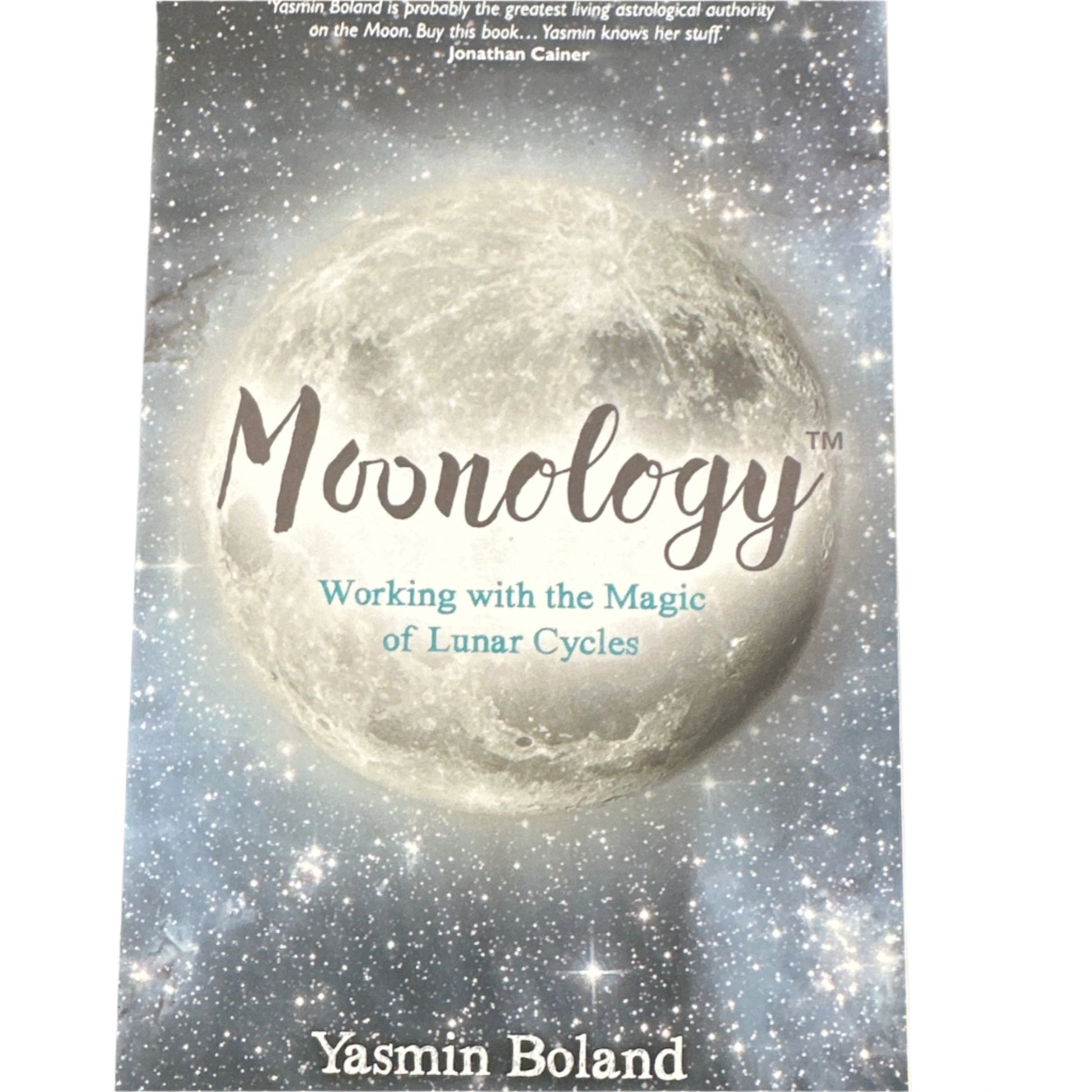 Moonology: Working with the Magic of Lunar Cycles by Yasmin Boland