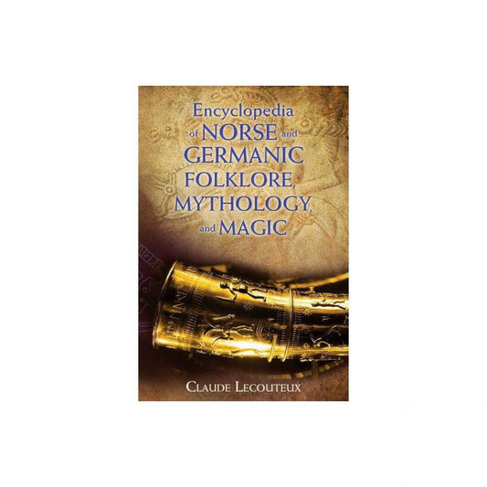 Encyclopedia of Norse and Germanic Folklore, Mythology, and Magic
