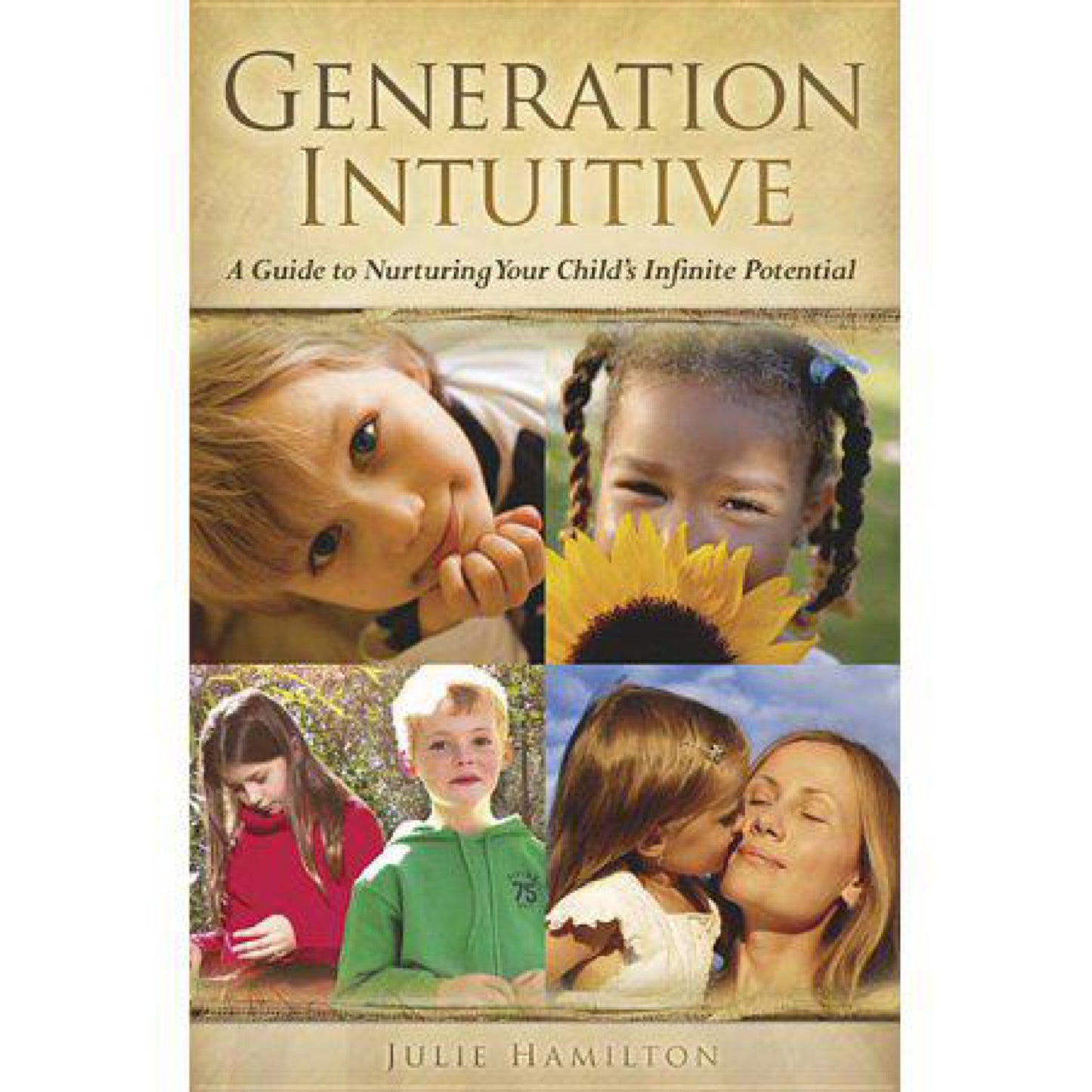 Generation Intuitive by Julia Hamilton