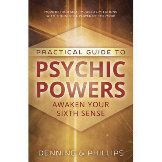 Practical Guide to Psychic Powers: Awaken Your Sixth Sense