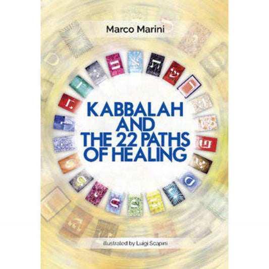 Kabbalah and the 22 Paths of Healing